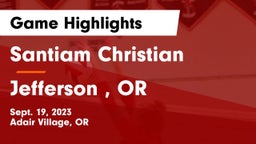 Santiam Christian  vs Jefferson , OR Game Highlights - Sept. 19, 2023