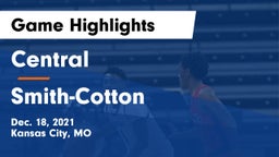 Central   vs Smith-Cotton  Game Highlights - Dec. 18, 2021