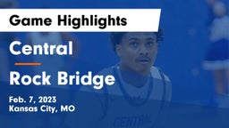 Central   vs Rock Bridge  Game Highlights - Feb. 7, 2023