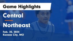Central   vs Northeast  Game Highlights - Feb. 20, 2024