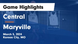 Central   vs Maryville  Game Highlights - March 5, 2024