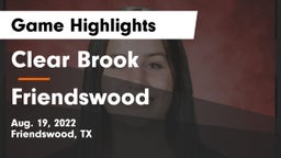Clear Brook  vs Friendswood Game Highlights - Aug. 19, 2022