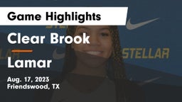 Clear Brook  vs Lamar Game Highlights - Aug. 17, 2023