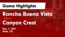 Rancho Buena Vista  vs Canyon Crest Game Highlights - Dec. 7, 2021
