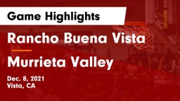 Rancho Buena Vista  vs Murrieta Valley Game Highlights - Dec. 8, 2021