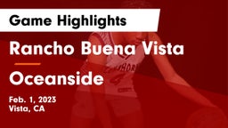 Rancho Buena Vista  vs Oceanside Game Highlights - Feb. 1, 2023