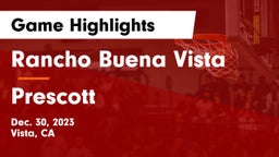 Rancho Buena Vista  vs Prescott  Game Highlights - Dec. 30, 2023