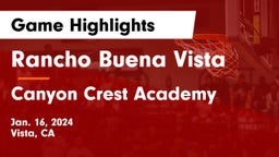 Rancho Buena Vista  vs Canyon Crest Academy  Game Highlights - Jan. 16, 2024