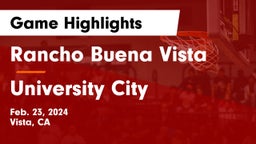 Rancho Buena Vista  vs University City  Game Highlights - Feb. 23, 2024