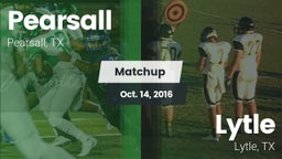 Matchup: Pearsall  vs. Lytle  2016