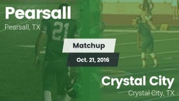 Matchup: Pearsall  vs. Crystal City  2016