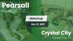Matchup: Pearsall  vs. Crystal City  2017