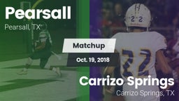 Matchup: Pearsall  vs. Carrizo Springs  2018