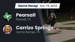 Recap: Pearsall  vs. Carrizo Springs  2018