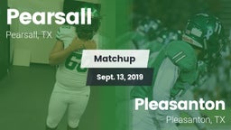 Matchup: Pearsall  vs. Pleasanton  2019