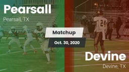 Matchup: Pearsall  vs. Devine  2020