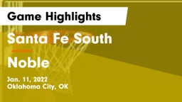 Santa Fe South  vs Noble  Game Highlights - Jan. 11, 2022