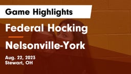 Federal Hocking  vs Nelsonville-York  Game Highlights - Aug. 22, 2023