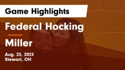 Federal Hocking  vs Miller  Game Highlights - Aug. 23, 2023