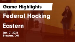 Federal Hocking  vs Eastern  Game Highlights - Jan. 7, 2021