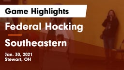 Federal Hocking  vs Southeastern  Game Highlights - Jan. 30, 2021