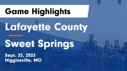 Lafayette County  vs Sweet Springs  Game Highlights - Sept. 23, 2023