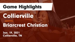 Collierville  vs Briarcrest Christian  Game Highlights - Jan. 19, 2021