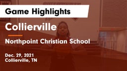 Collierville  vs Northpoint Christian School Game Highlights - Dec. 29, 2021