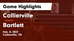 Collierville  vs Bartlett  Game Highlights - Feb. 8, 2022