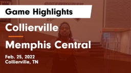 Collierville  vs Memphis Central  Game Highlights - Feb. 25, 2022