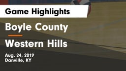 Boyle County  vs Western Hills Game Highlights - Aug. 24, 2019