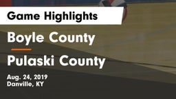 Boyle County  vs Pulaski County  Game Highlights - Aug. 24, 2019