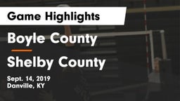 Boyle County  vs Shelby County Game Highlights - Sept. 14, 2019