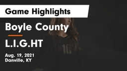 Boyle County  vs L.I.G.HT Game Highlights - Aug. 19, 2021