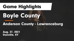 Boyle County  vs Anderson County   - Lawrenceburg Game Highlights - Aug. 27, 2021