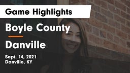 Boyle County  vs Danville  Game Highlights - Sept. 14, 2021
