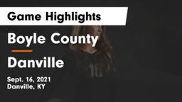 Boyle County  vs Danville  Game Highlights - Sept. 16, 2021