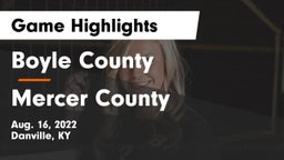 Boyle County  vs Mercer County  Game Highlights - Aug. 16, 2022