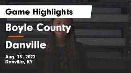 Boyle County  vs Danville  Game Highlights - Aug. 25, 2022