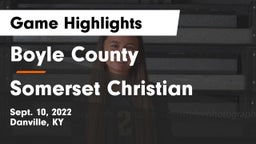 Boyle County  vs Somerset Christian  Game Highlights - Sept. 10, 2022