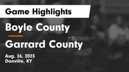 Boyle County  vs Garrard County  Game Highlights - Aug. 26, 2023