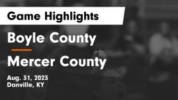 Boyle County  vs Mercer County  Game Highlights - Aug. 31, 2023