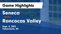 Seneca  vs Rancocas Valley  Game Highlights - Sept. 8, 2022