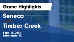 Seneca  vs Timber Creek  Game Highlights - Sept. 15, 2022
