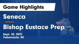Seneca  vs Bishop Eustace Prep  Game Highlights - Sept. 20, 2022