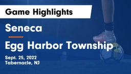 Seneca  vs Egg Harbor Township  Game Highlights - Sept. 25, 2022