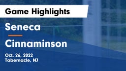 Seneca  vs Cinnaminson  Game Highlights - Oct. 26, 2022