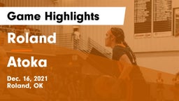 Roland  vs Atoka  Game Highlights - Dec. 16, 2021