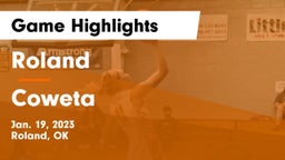 Roland  vs Coweta  Game Highlights - Jan. 19, 2023