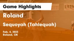 Roland  vs Sequoyah (Tahlequah)  Game Highlights - Feb. 4, 2023